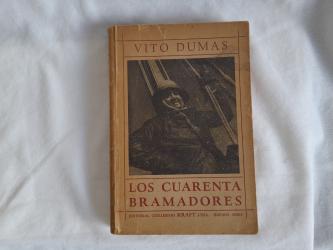Los cuarenta bramadores, Vito Dumas,  firmado