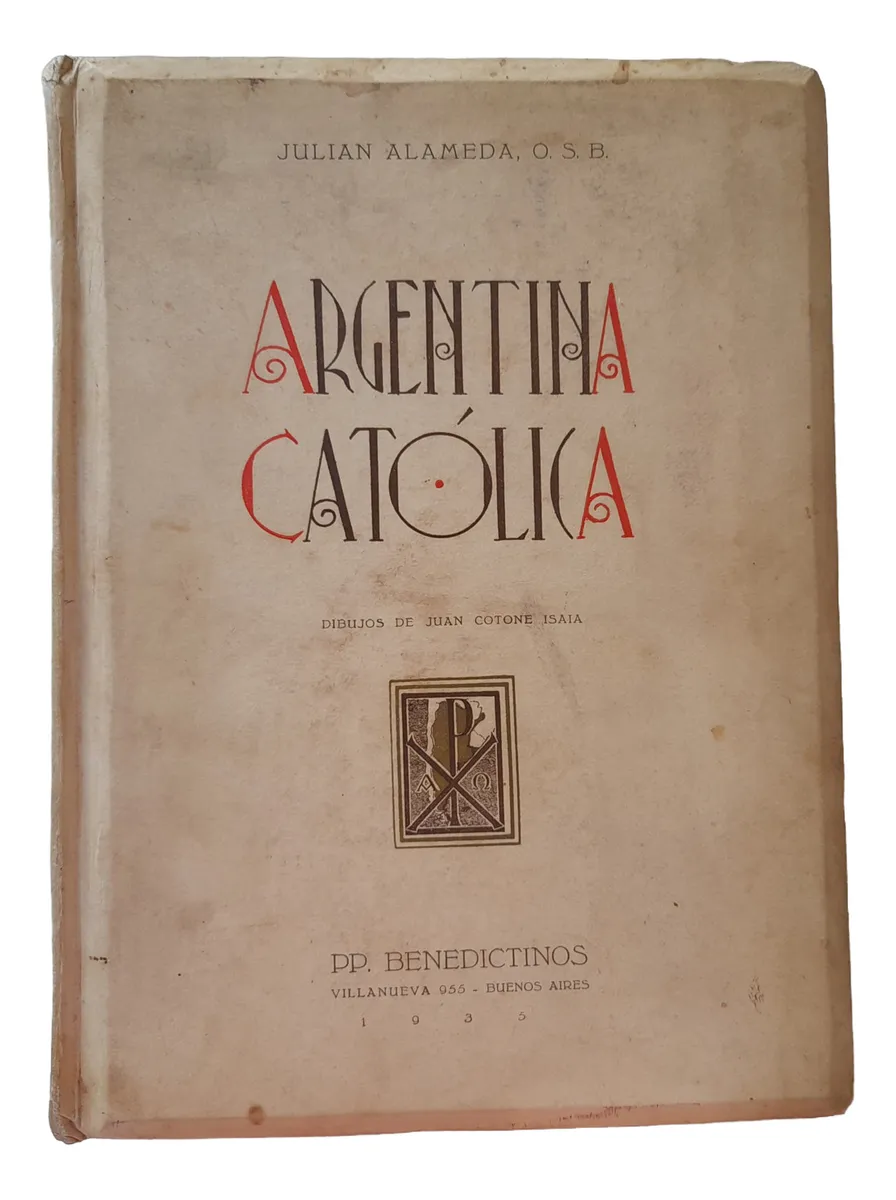 Argentina Catolica. Julian Alameda. Benedictinos, 1935